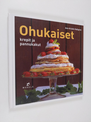 Ann-Kristin Hallgren : Ohukaiset, krepit ja pannukakut