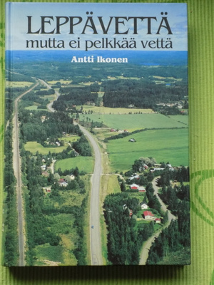 Antti Ikonen: LEPPÄVETTÄ mutta ei pelkkää vettä