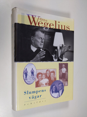 Otto Wegelius : Slumpens vägar : för en läkare i och ur d...