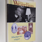 Otto Wegelius : Slumpens vägar : för en läkare i och ur d... - pikkukuva 1