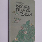 Taru Repo : Jokainen päivä on: tänään : runoja - pikkukuva 1