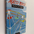 Matti Rossi : Kallis ja halpa - pikkukuva 1