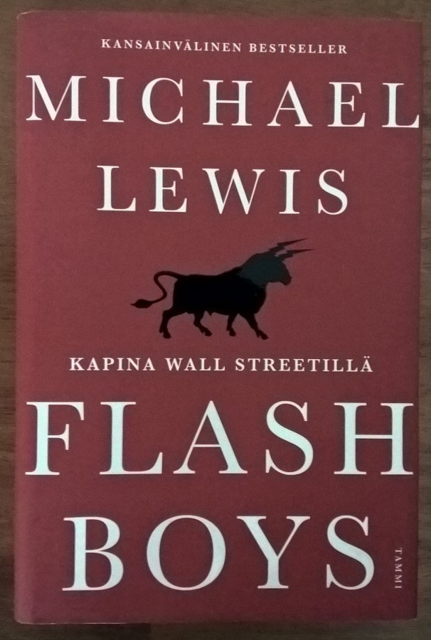 Michael Lewis: Flash Boys - Kapina Wall Streetillä