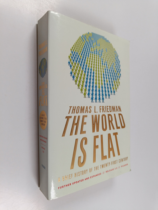 Thomas L. Friedman : The world is flat : a brief history ...