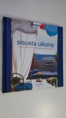 Enrica Stabile : Sisusta ulkona : ihania ideoita tyylikkä...