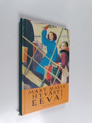 Mary Marck : Hyvästi, Eeva!