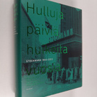 Markku Kuisma : Hulluja päiviä, huikeita vuosia : Stockma... - pikkukuva 1