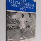 Kai Vartio : XVI olympiakisat Melbournessa 1956 - pikkukuva 1