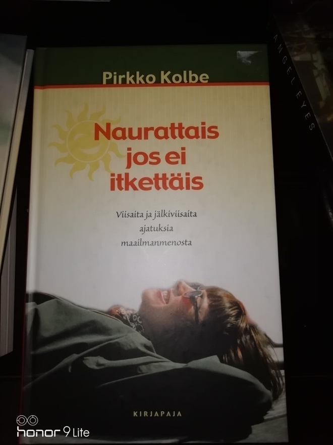 Pirkko Kolbe Naurattais jos ei itkettäis