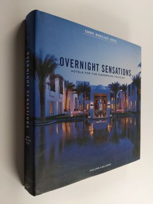 Philippe Kjellgren : Overnight Sensations - Hotels for th...