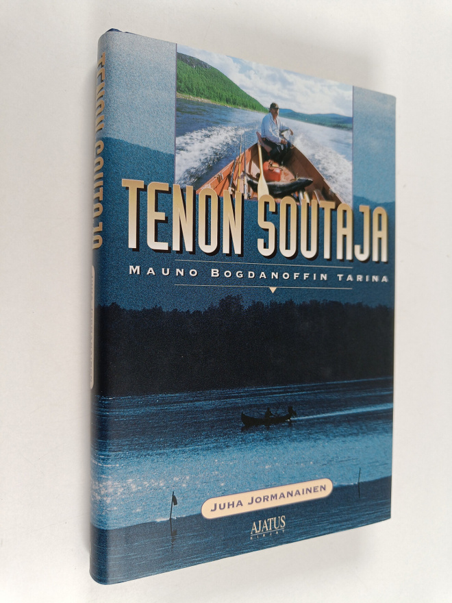 Juha Jormanainen : Tenon soutaja : Mauno Bogdanoffin tarina