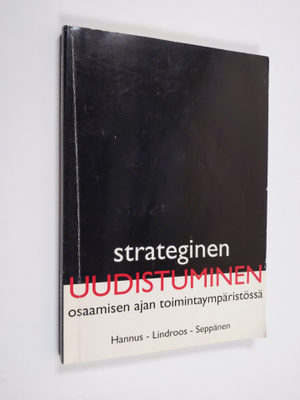 Jouko Hannus : Strateginen uudistuminen : osaamisen ajan ...