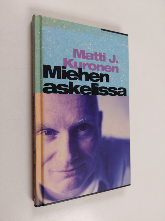 Matti J. Kuronen : Miehen askelissa