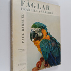 Paul Barruel : Fåglar från hela världen - pikkukuva 1