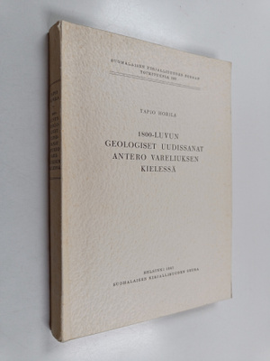 Tapio Horila : 1800-luvun geologiset uudissanat Antero Va...