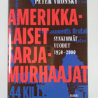 Peter Vronsky : Amerikkalaiset sarjamurhaajat - pikkukuva 1
