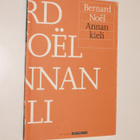 Bernard Noel: Annan kieli - pikkukuva 1