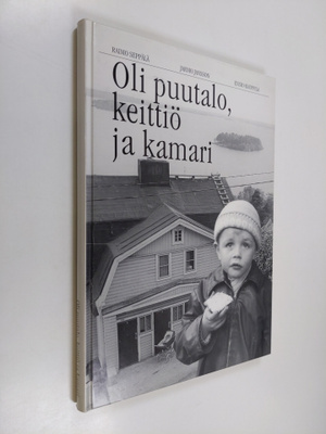 Oli puutalo, keittiö ja kamari