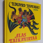 Eduard Uspenski : Alas taikavirtaa - pikkukuva 1