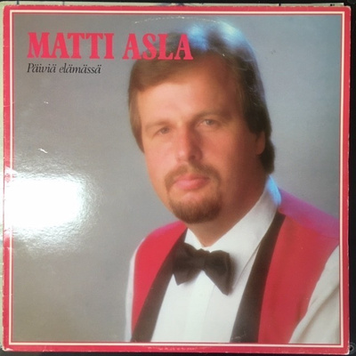 Matti Asla - Päiviä elämässä LP