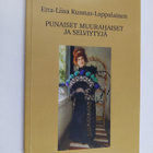 Etta-Liisa Kunnas-Lappalainen : Punaiset muurahaiset ja s... - pikkukuva 1