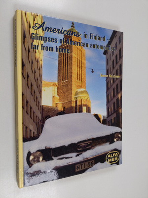 Kimmo Koistinen : Amerikkalaisia Suomessa : Americans in ...