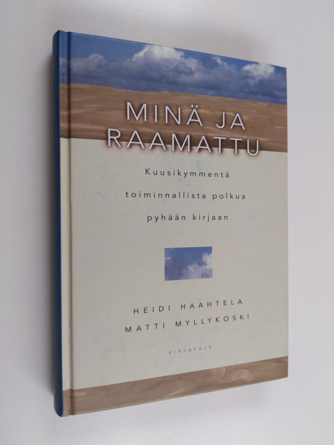 Heidi Haahtela : Minä ja Raamattu : kuusikymmentä toiminn...