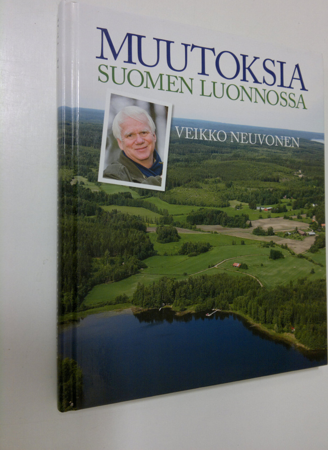 Veikko Neuvonen : Muutoksia Suomen luonnossa