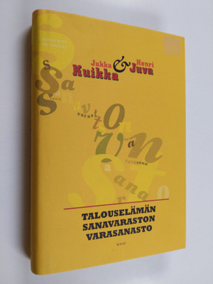 Jukka Kuikka : Talouselämän sanavaraston varasanasto