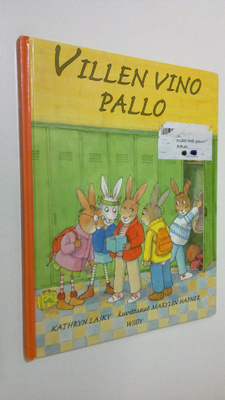 Kathryn Lasky : Villen vino pallo