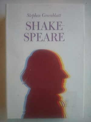 Stephen Greenblatt - Shakespeare