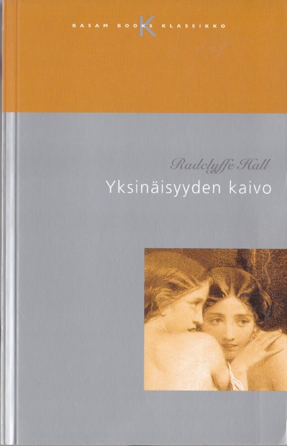 Radclyffe Hall: Yksinäisyyden kaivo (nide Basam klassikko)