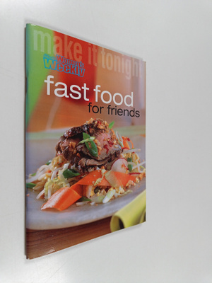 Pamela Clark : Fast Food for Friends