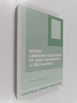 Second language acquisition by adult immigrants : a field...