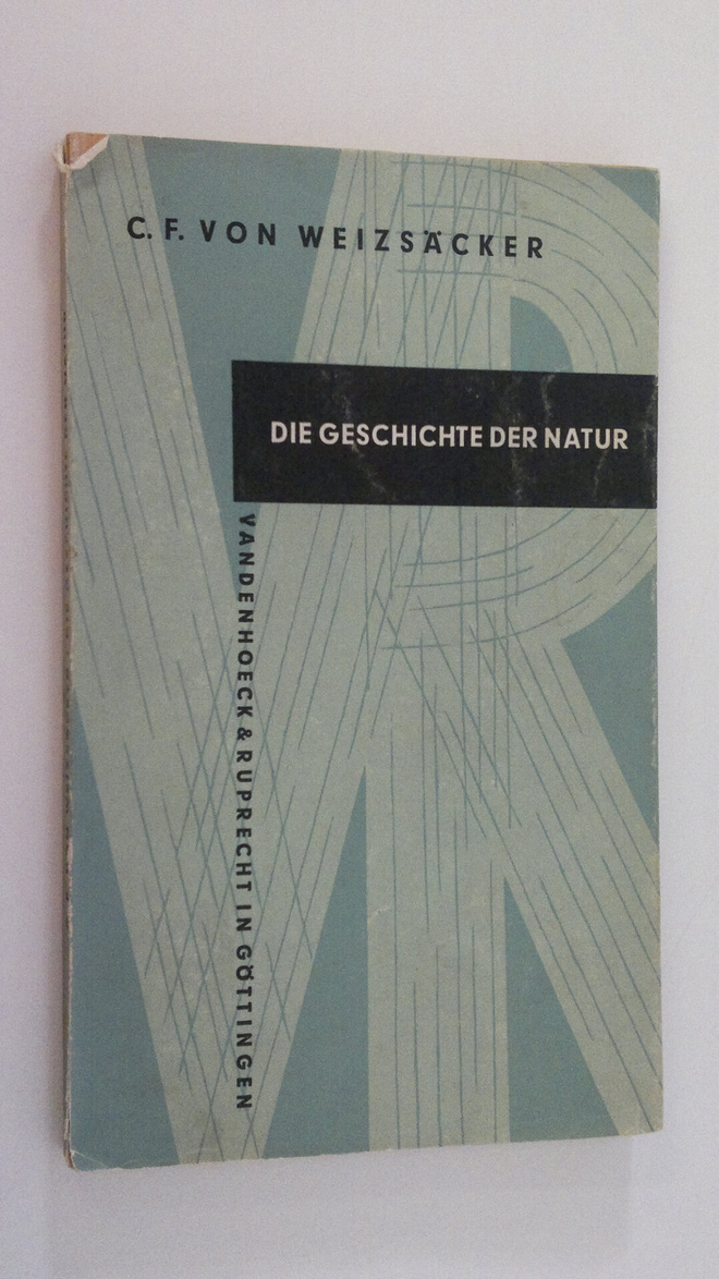 C. F. Von Weizsäcker : Die geschichte der natur