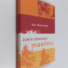 Sari Malkamäki : Jokin yhteinen maailma - pikkukuva 1