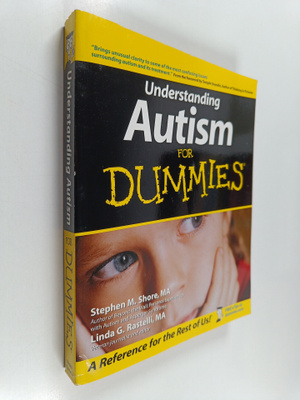 Stephen Shore ym. : Understanding Autism For Dummies