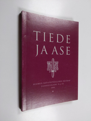 Tiede ja ase 54 : Suomen sotatieteellisen seuran vuosijul...