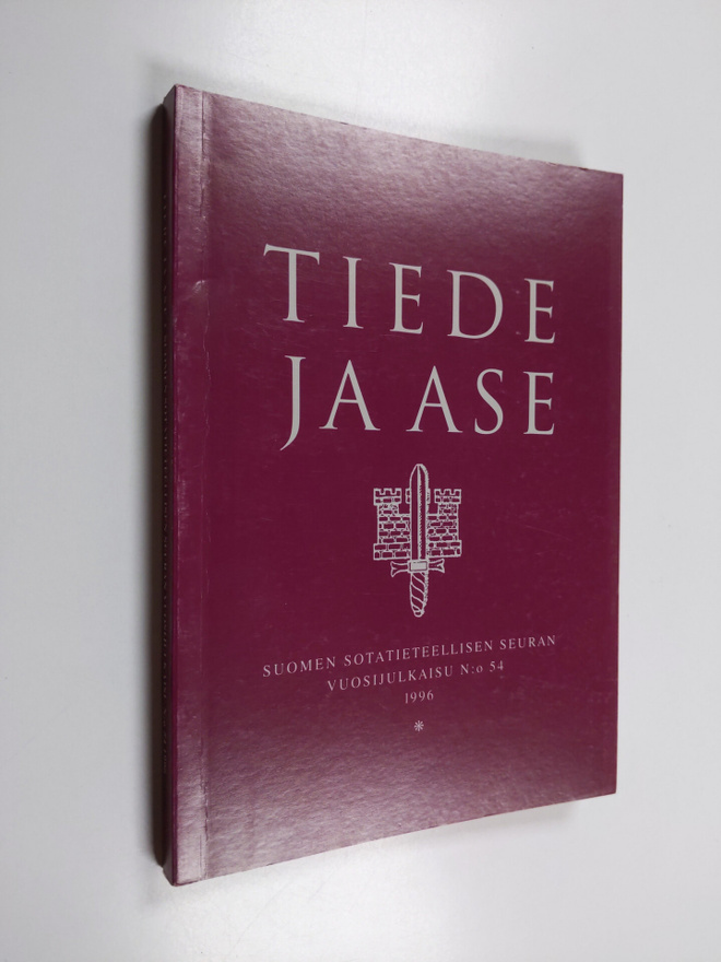 Tiede ja ase 54 : Suomen sotatieteellisen seuran vuosijul...