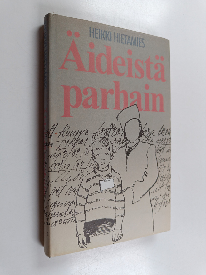 Heikki Hietamies : Äideistä parhain