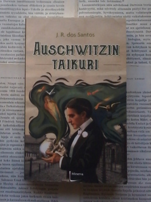 Jose Rodrigue dos Santos - Auschwitzin taikuri (pokkari)