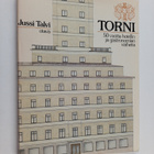 Jussi Talvi : Torni : 50 vuotta hotellin ja gastronomian ... - pikkukuva 1