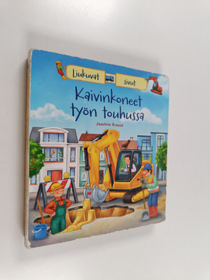 Joachim Krause : Kaivinkoneet työn touhussa
