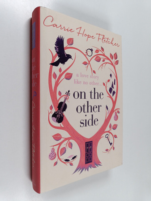 Carrie Hope Fletcher : On the other side
