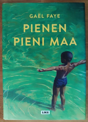 Gaël Faye: Pienen pieni maa