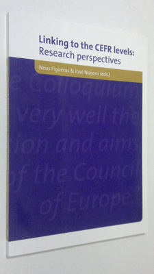 Neus Figueras : Linking to the CEFR levels : research per...