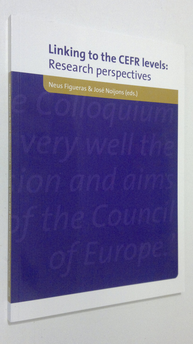 Neus Figueras : Linking to the CEFR levels : research per...