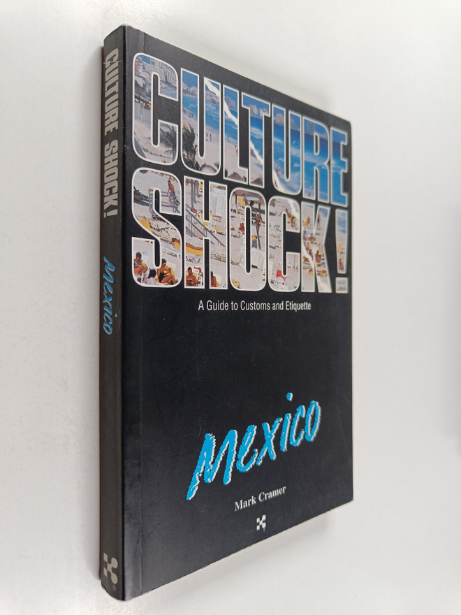 Mark Cramer : Culture Shock! : Mexico