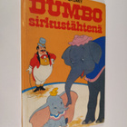 Walt Disney : Dumbo sirkustähtenä : Disneyn satulukemisto - pikkukuva 1