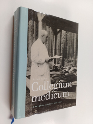 Allan Tiitta : Collegium medicum : Lääkintöhallitus 1878-...